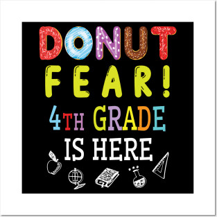 Donut Fear 4th Grade Is Here Happy Student Senior Teacher Posters and Art